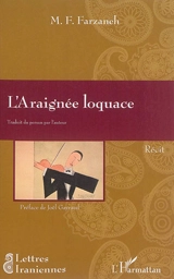 L'araignée loquace : récit - Maxime-Féri Farzaneh