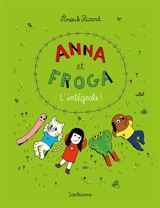 Anna et Froga : l'intégrale ! - Anouk Ricard