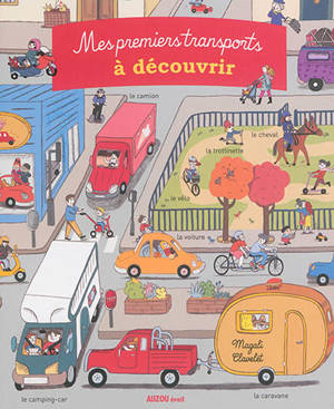 Mes premiers transports à découvrir - Magali Clavelet
