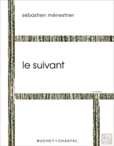 Le suivant - Sébastien Ménestrier