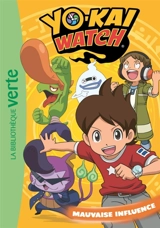 Yo-kai watch. Vol. 4. Mauvaise influence - Viz Media