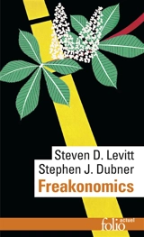 Freakonomics - Steven D. Levitt