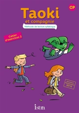 Taoki et compagnie, méthode de lecture syllabique CP : cahier d'exercices 2 - Angélique Le Van Gong