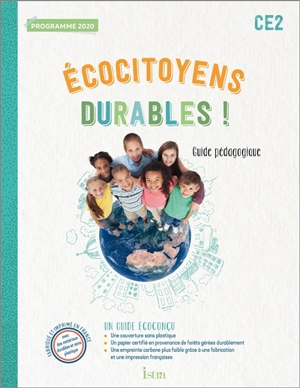 Ecocitoyens durables ! CE2 : guide pédagogique : programme 2020 - Karine Bourdenet