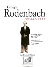 Georges Rodenbach : chroniqueur parisien de la Belle Epoque, 1888-1898 - Georges Rodenbach