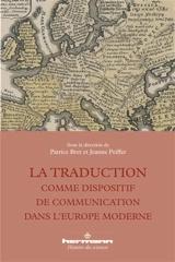 La traduction comme dispositif de communication dans l'Europe moderne