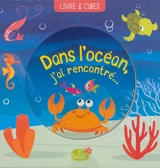 Dans l'océan, j'ai rencontré... - Maud Brougère