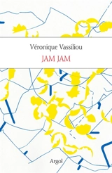 Jam Jam : journal - Véronique Vassiliou