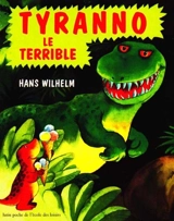 Tyranno le terrible - Hans Wilhelm