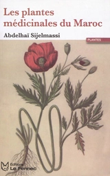 Les plantes médicinales du Maroc - Abdelhaï Sijelmassi