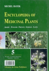 Encyclopedia of medicinal plants. Vol. 5 - Michel Hayek