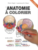 L'anatomie à colorier - Wynn Kapit