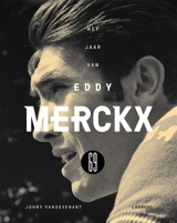 69 : het jaar van Eddy Merckx - Johny Vansevenant