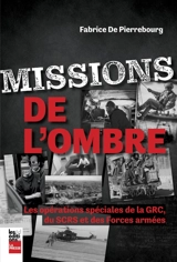 Missions de l'ombre : Les opérations spéciales de la GRC, du SCRS et des Forces armées - Pierrebourg, Fabrice de