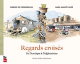 Regards croisés, de l'Arctique à l'Afghanistan - Pierrebourg, Fabrice de