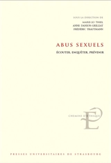 Abus sexuels : écouter, enquêter, prévenir