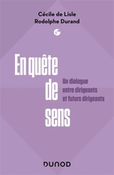 En quête de sens : un dialogue entre dirigeants et futurs dirigeants - Rodolphe Durand