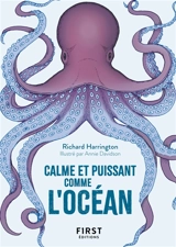 Calme et puissant comme l'océan : puisez dans la sagesse apaisante de la mer - Richard Harrington