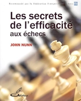 Les secrets de l'efficacité aux échecs - John Nunn