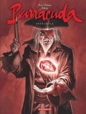 Barracuda : intégrale - Jean Dufaux