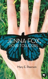 Jenna Fox, pour toujours - Mary E. Pearson