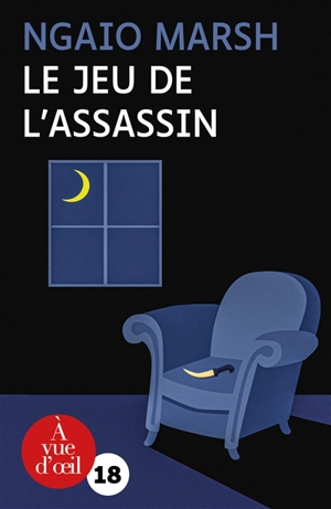 Les enquêtes de Roderick Alleyn. Vol. 1. Le jeu de l'assassin - Ngaio Marsh