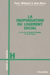 La Paupérisation du logement social : le cas de la Grande-Bretagne et de la France - Peter Willmott