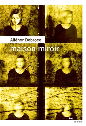 Maison miroir - Aliénor Debrocq