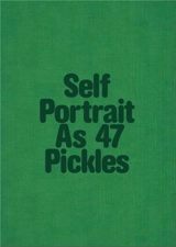 Erwin Wurm Self Portrait as 47 Pickles - Erwin Wurm