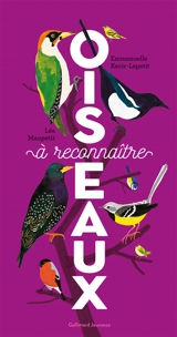 Oiseaux à reconnaître - Emmanuelle Kecir-Lepetit
