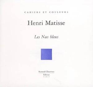 Les nus bleus. Vol. 1 - Henri Matisse