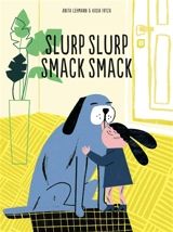 Slurp slurp smack smack - Anita Lehmann