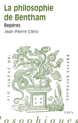 La philosophie de Bentham : repères - Jean-Pierre Cléro
