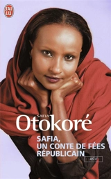 Safia, un conte de fées républicain - Safia Otokoré