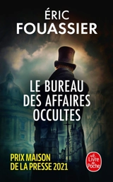 Le bureau des affaires occultes. Vol. 1 - Eric Fouassier