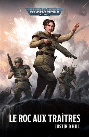 Le roc aux traîtres - Justin D. Hill
