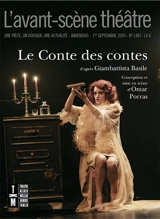 Avant-scène théâtre (L'), n° 1487. Le conte des contes - Omar Porras