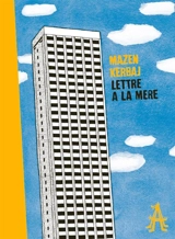 Lettre à ma mère - Mazen Kerbaj