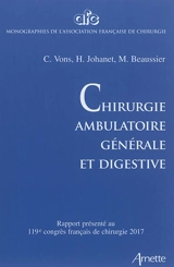 Chirurgie ambulatoire générale et digestive : rapport présenté au 119e Congrès français de chirurgie, Paris, 27-29 septembre 2017 - Congrès français de chirurgie (119 ; 2017 ; Paris)