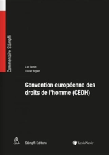 Convention européenne des droits de l'homme (CEDH) : commentaire des articles 1 à 18 CEDH - Luc Gonin