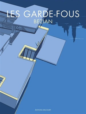 Les garde-fous - Frédéric Bézian