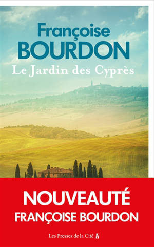 Le jardin des cyprès - Françoise Bourdon