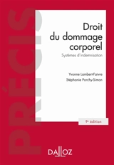 Droit du dommage corporel : systèmes d'indemnisation - Yvonne Lambert-Faivre