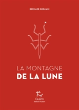 La montagne de la Lune - Bernard Germain