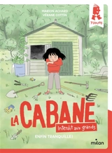 La cabane, interdit aux grands. Enfin tranquille ! - Marion Achard