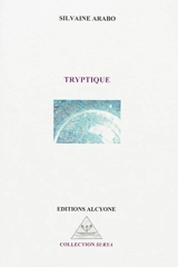 Tryptique - Silvaine Arabo