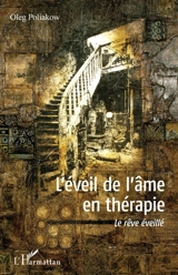 L'éveil de l'âme en thérapie : le rêve éveillé - Oleg Poliakow