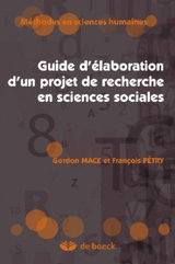 Guide d'élaboration d'un projet de recherche en sciences sociales - Gordon Mace