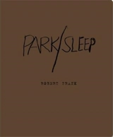 Robert Frank Park/Sleep - Robert Frank