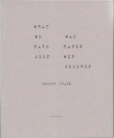 Robert Frank What we have seen - Robert Frank